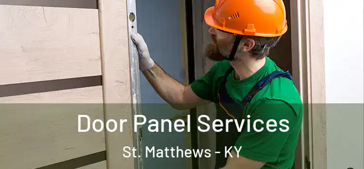 Door Panel Services St. Matthews - KY