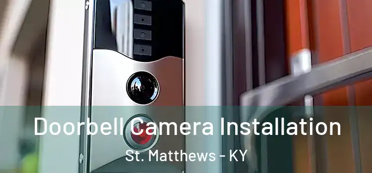  Doorbell Camera Installation St. Matthews - KY