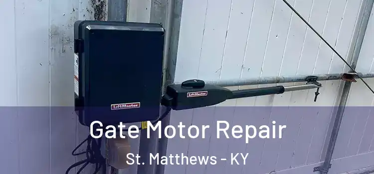 Gate Motor Repair St. Matthews - KY