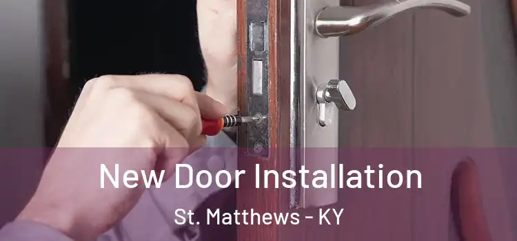  New Door Installation St. Matthews - KY