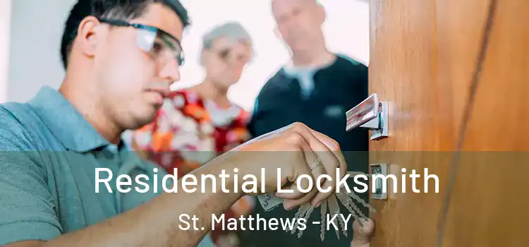 Residential Locksmith St. Matthews - KY