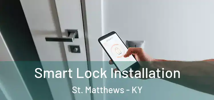 Smart Lock Installation St. Matthews - KY